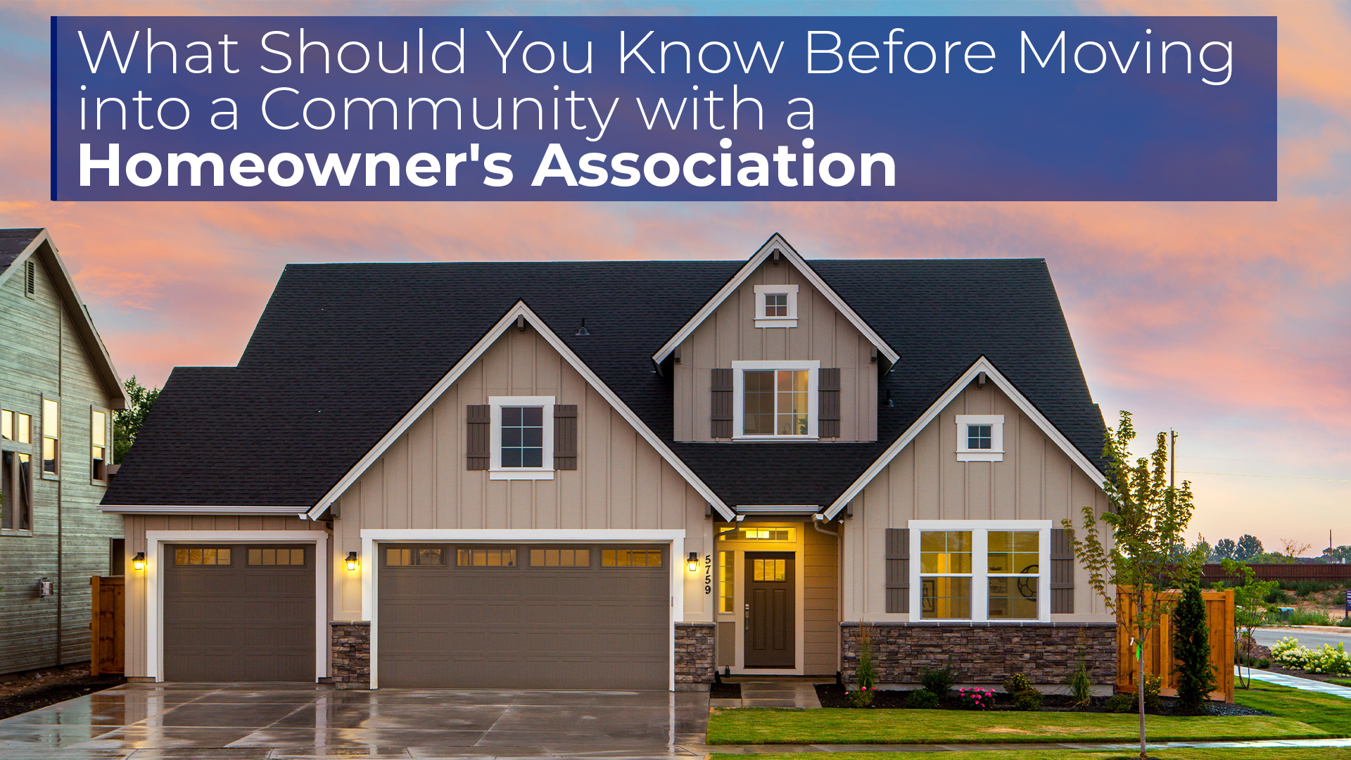 What Should You Know Before Moving into a Community with a Homeowner's Association (HOA)?